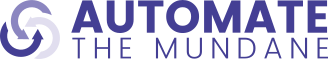 Automate The Mundane